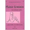 Plaisir Féminin, Dr. Marie-Claude Benettar