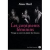Les Continents Féminins, Alain Héril