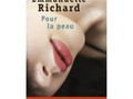 Emmanuelle Richard : "Pour la peau"